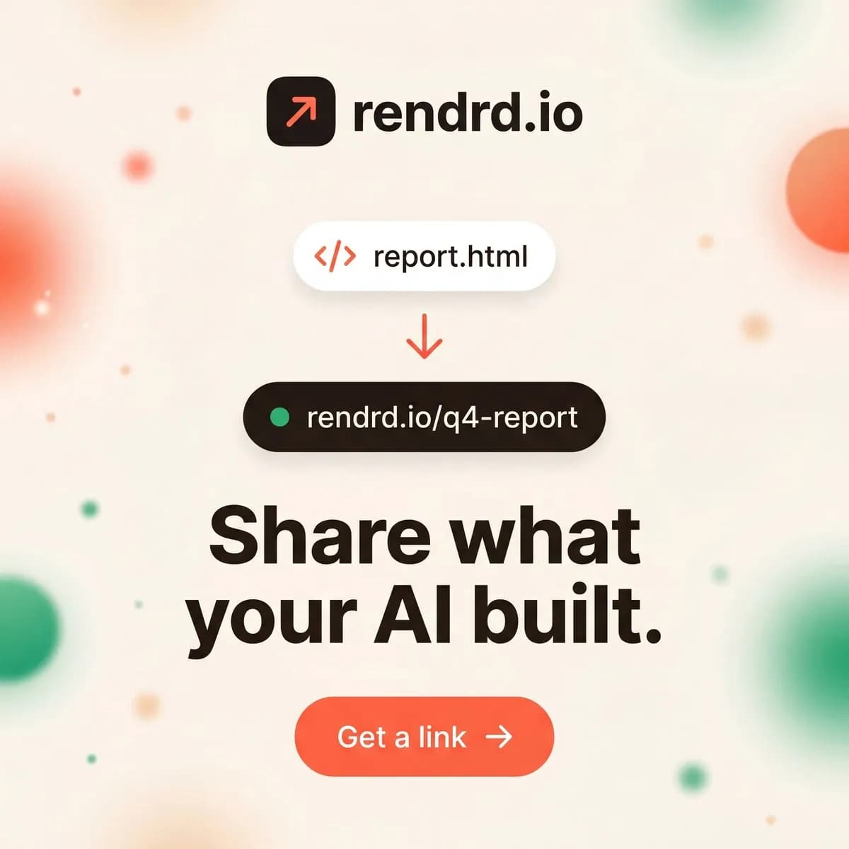 rendrd.io - Share what your AI built. Drop the file, get a link anyone can open.