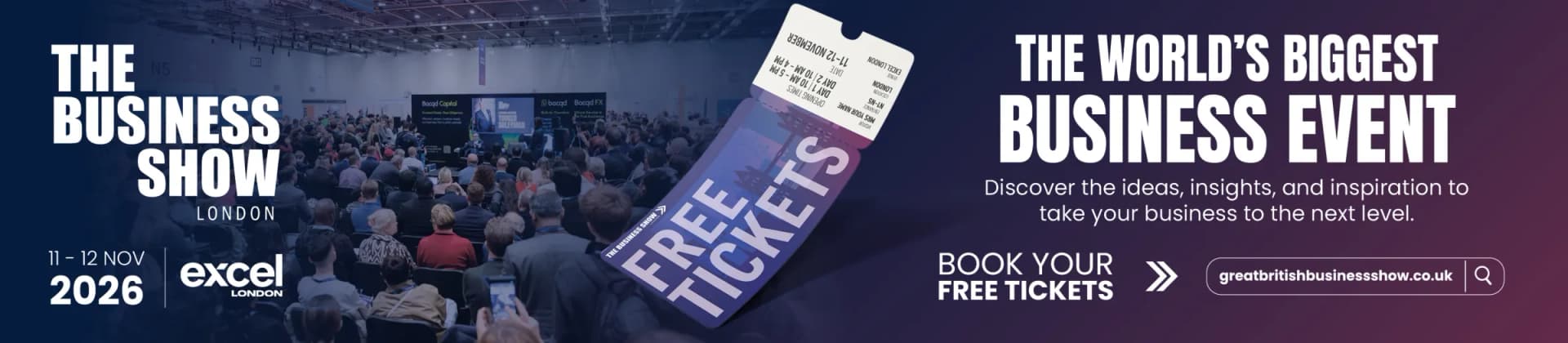 The Business Show London 2026, 11-12 November at ExCeL London. Book your free tickets.
