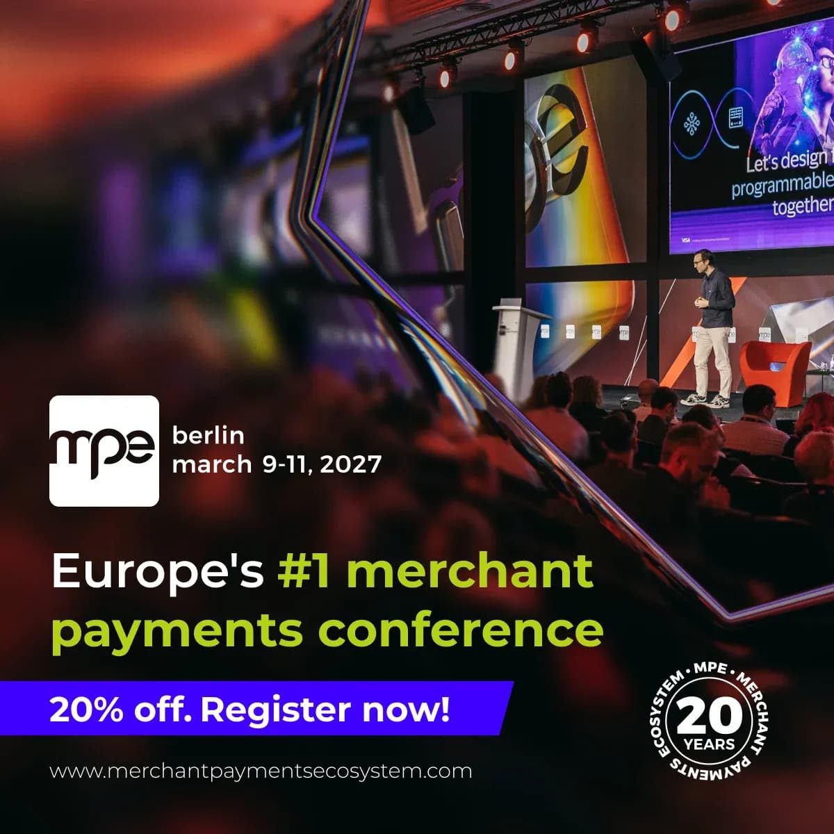 MPE 2027, Europe's merchant payments conference, Berlin 9-11 March 2027. 20% off, register now.